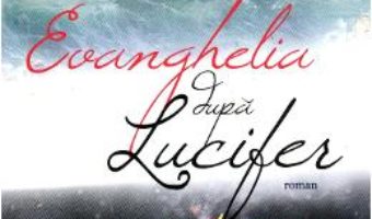 Download Evanghelia dupa Lucifer – Tom Egeland pdf, ebook, epub