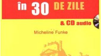 Download Franceza in 30 de zile – cu CD audio – Micheline Funke pdf, ebook, epub