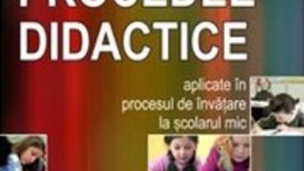 Download Metode Si Procedee Didactice Aplicate In Procesul De Invatare La Scolarul Mic – Irina-Vasilica Kincs pdf, ebook, epub