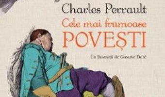 Download Cele mai frumoase povesti – Charles Perrault pdf, ebook, epub