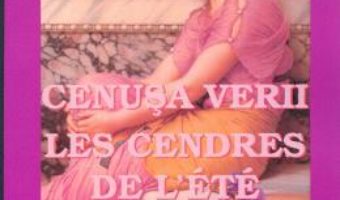 Download Cenusa Verii. Les Cendres De L Ete – Victoria Milescu pdf, ebook, epub