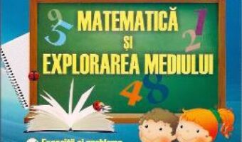 Carte Matematica Si Explorarea Mediului Cls 1 Si 2 – Madalina-Georgia Nicolescu PDF Online