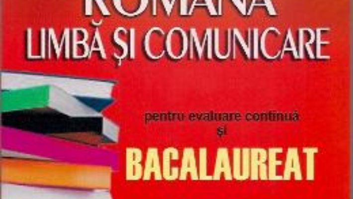 Download Bac Literatura Romana. Limba Si Comunicare – Nicolae Chiru pdf, ebook, epub