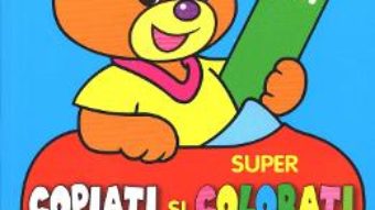 Cartea Super Copiati Si Colorati Cu Martinel 3-5 Ani (download, pret, reducere)