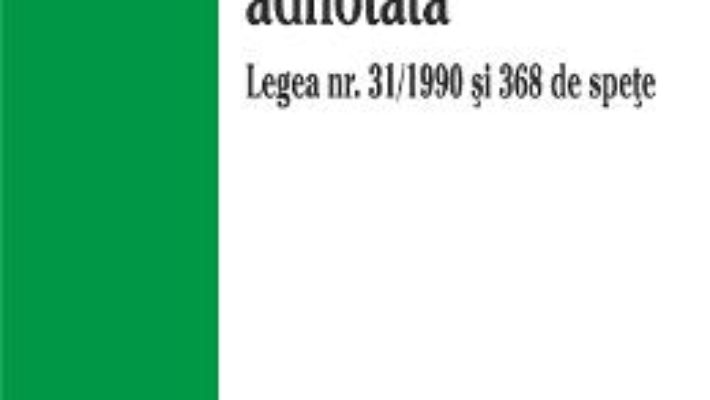 Download Legea Societatilor Adnotata Act. 9 Septembrie 2015 pdf, ebook, epub