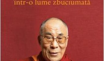 Download Arta de a fi fericit intr-o lume zbuciumata – Dalai Lama, Howard C. Cutler pdf, ebook, epub