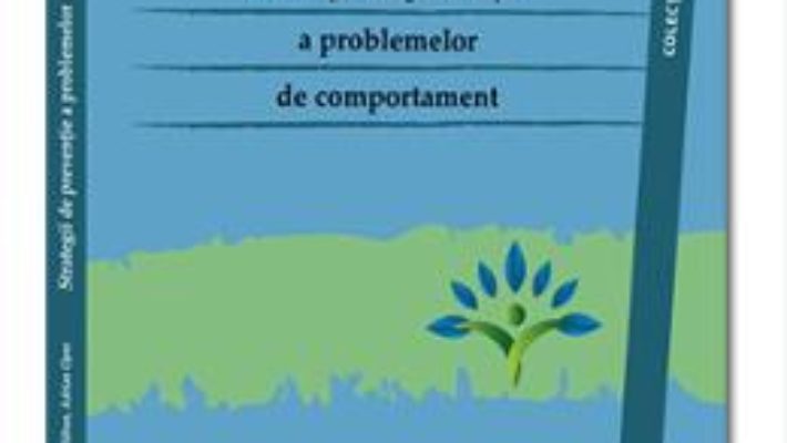 Cartea Strategii de preventie a problemelor de comportament – Oana Benga, Adriana Baban (download, pret, reducere)