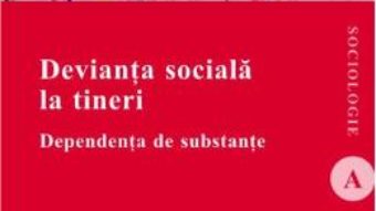 Cartea Devianta Sociala La Tineri – Mihaela Radoi (download, pret, reducere)