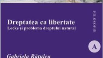 Download Dreptatea ca libertate – Gabriela Ratulea pdf, ebook, epub