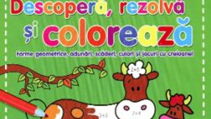 Pret Carte Descopera, rezolva si coloreaza – Verde