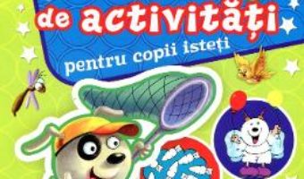 Cartea 1000 de activitati pentru copii isteti 1 (download, pret, reducere)