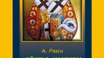 Download Sfantul Nectarie din Eghina. Nectarul si amarul unei vieti sfinte – A. Pascu pdf, ebook, epub