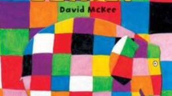 Cartea Elefantul Elmer – David Mckee (download, pret, reducere)