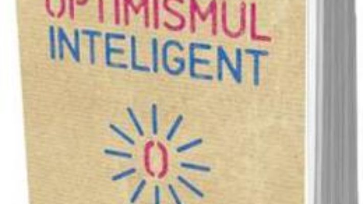 Download Optimismul inteligent – Alain Braconnier pdf, ebook, epub