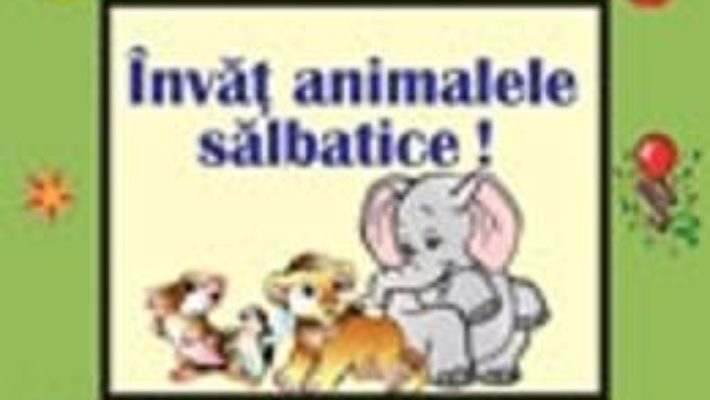 Invat animalele salbatice! PDF (download, pret, reducere)