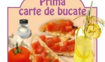 Download Prima carte de bucate pdf, ebook, epub