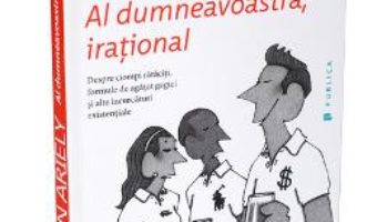 Download Al dumneavoastra, irational – Dan Ariely pdf, ebook, epub