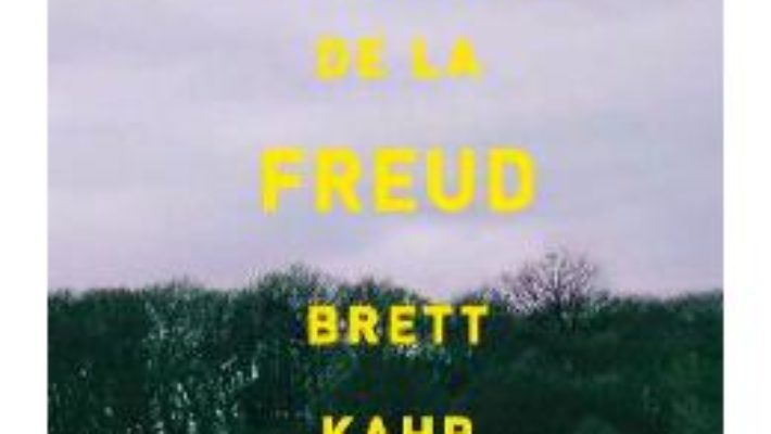 Cartea Lectii de viata de la Freud – Brett Kahr (download, pret, reducere)