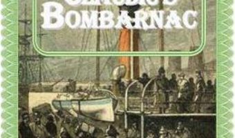 Claudius Bombarnac – Jules Verne PDF (download, pret, reducere)