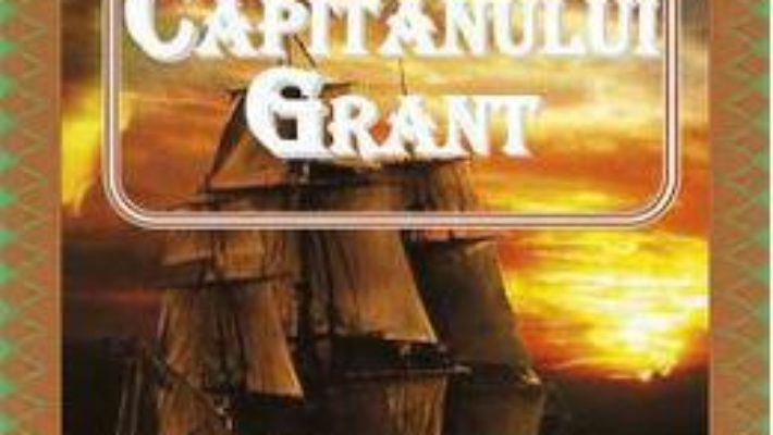 Copiii Capitanului Grant – Jules Verne PDF (download, pret, reducere)