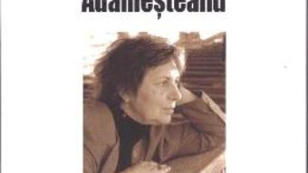 Gabriela Adamesteanu – Serban Axinte PDF (download, pret, reducere)