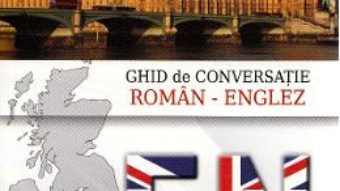 Ghid de conversatie roman-englez – Musat Florin PDF (download, pret, reducere)