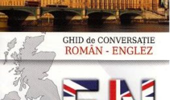 Ghid de conversatie roman-englez – Musat Florin PDF (download, pret, reducere)