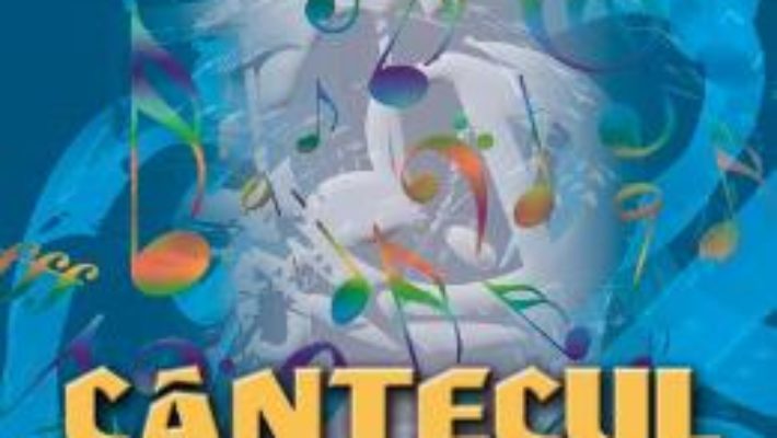 Cantecul armoniei – Burt Goldman PDF (download, pret, reducere)