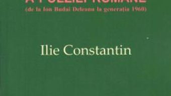 Istorie lacunara a poeziei romane – Ilie Constantin PDF (download, pret, reducere)