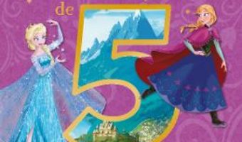 Disney Regatul de gheata – Povesti de 5 minute PDF (download, pret, reducere)