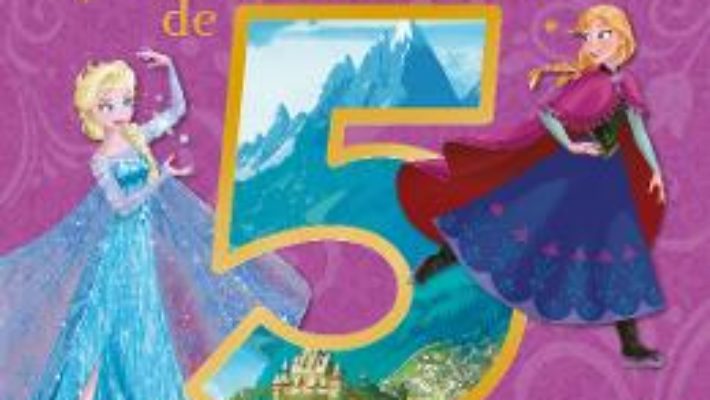 Disney Regatul de gheata – Povesti de 5 minute PDF (download, pret, reducere)