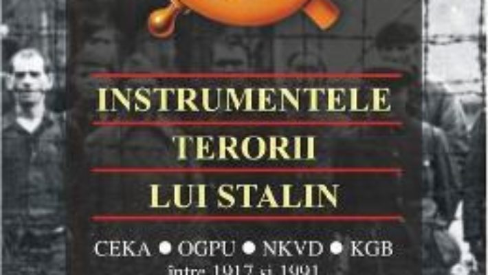 Instrumentele terorii lui Stalin – Rupert Butler PDF (download, pret, reducere)