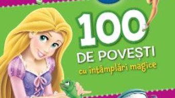 Cartea Disney – 100 de povesti cu intamplari magice (download, pret, reducere)