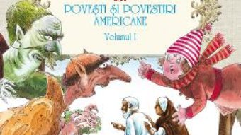 Povesti si povestiri americane vol.1. American fairy tales and stories PDF (download, pret, reducere)