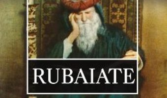 Rubaiate – Omar Khayyam PDF (download, pret, reducere)