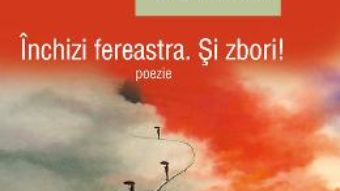 Inchizi ferastra. Si zbori! – Gellu Dorian PDF (download, pret, reducere)