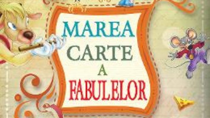 Cartea Marea carte a fabulelor (download, pret, reducere)