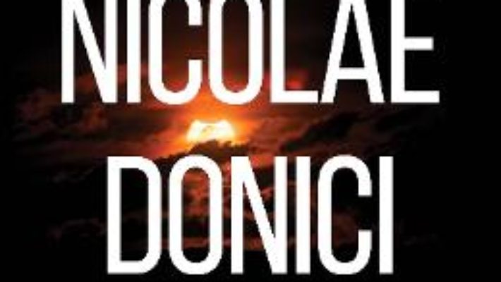 Astronomul Nicolae Donici – Magda Stavinschi PDF (download, pret, reducere)