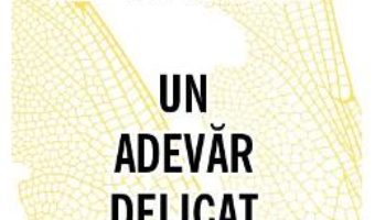 Un adevar delicat – John Le Carre PDF (download, pret, reducere)