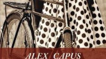 Leon si Louise – Alex Capus PDF (download, pret, reducere)