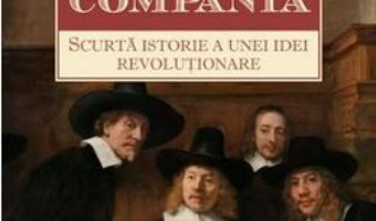 Compania. O scurta revolutie a unei idei revolutionare – John Micklethwait, Adrian Wooldridge PDF (download, pret, reducere)