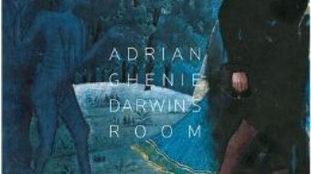 Darwin’s room – Adrian Ghenie PDF (download, pret, reducere)