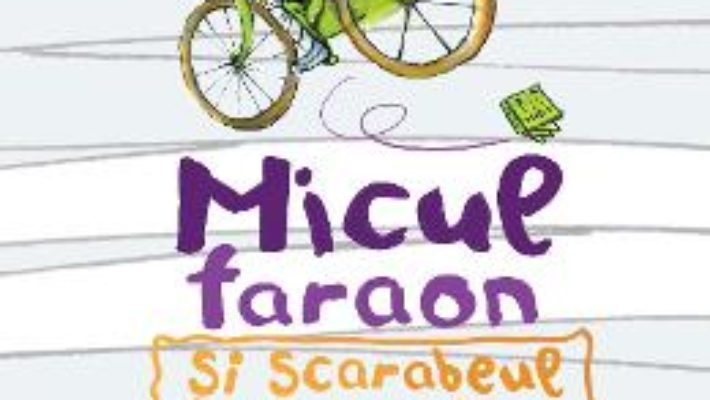 Micul faraon si scarabeul de aur – Tosca Menten PDF (download, pret, reducere)