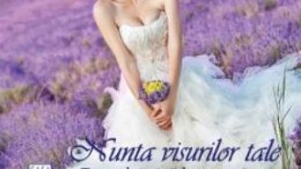 Nunta visurilor tale – Rátkai Tímea PDF (download, pret, reducere)