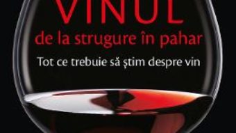 Vinul, de la strugure in pahar – Jens Priewe PDF (download, pret, reducere)