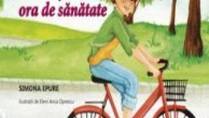 Greta si ora de sanatate – Simona Epure PDF (download, pret, reducere)