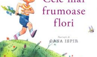 Cele mai frumoase flori – Grigore Vieru PDF (download, pret, reducere)