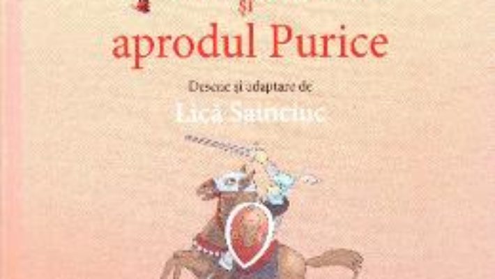 Stefan-Voda si aprodul Purice – Ion Neculce PDF (download, pret, reducere)