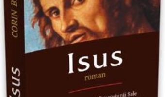 Isus – Corin Bianu PDF (download, pret, reducere)