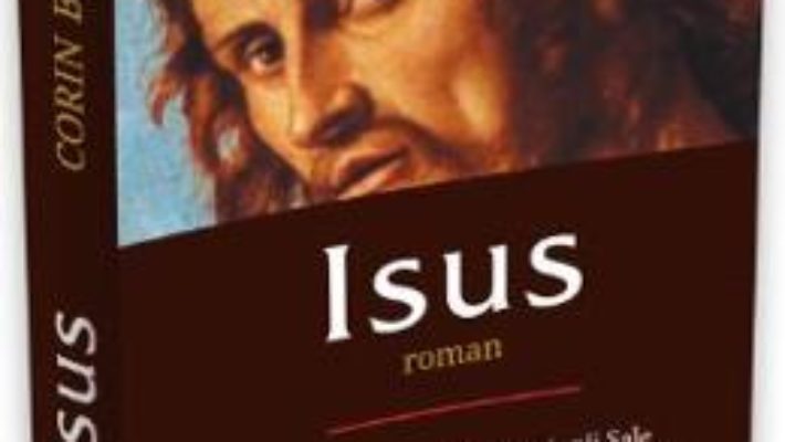 Isus – Corin Bianu PDF (download, pret, reducere)